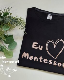 T-shirt Eu <3 Montessori